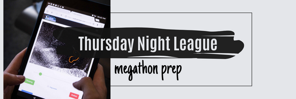 Thursday Night league -- 7pm Pacific Time, every Thursday!
