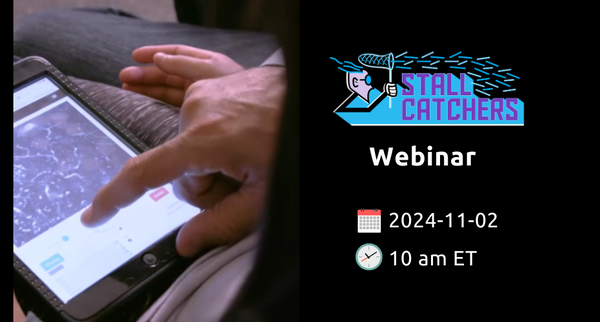 Join us for a Stall Catchers webinar tomorrow!